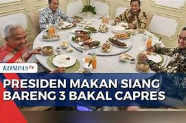 Jokowi Makan Siang 3 Capres